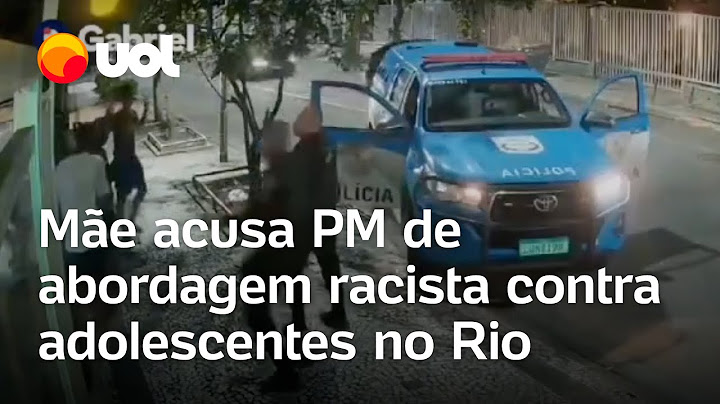 PM faz abordagem racista contra adolescentes negros filhos de diplomatas no Rio, diz mãe
