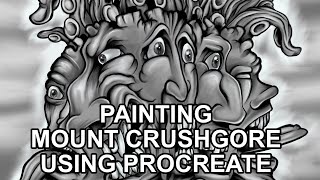 Painting Mount Crushgore with ProCreate (Timelapse)