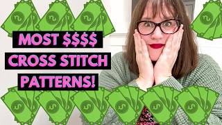 25 Most Expensive Cross Stitch Patterns with Prices for 2026! (Flosstube Extra)