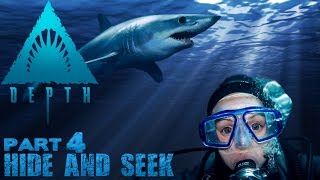 Depth | Part 4 | Hide & Seek & Blood and Gold - GAME IS HARD!