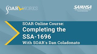 SOAR Online Course: Completing the SSA-1696