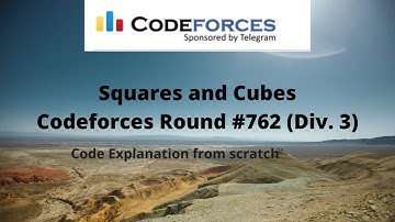 Squares and Cubes - Codeforces Round #762 (Div. 3) - Code Explanation