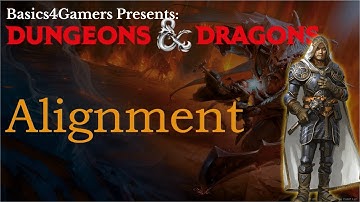 Dungeons and Dragons: Basics of Alignment