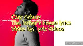 Cory Asbury The Father's House lyrics