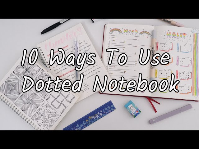 10 Ways To Use Your Dotted Notebook 