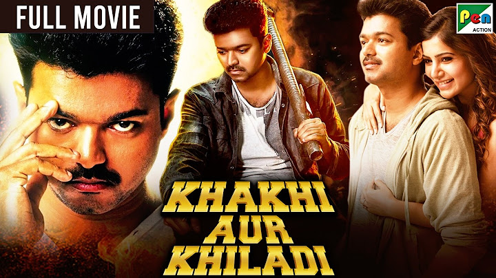 Khakhi Aur Khiladi (4K) | Vijay, Samantha, Neil Nitin Mukesh | Full Hindi Dubbed Movie
