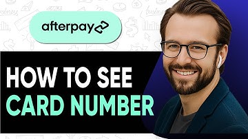 HOW TO SEE MY AFTERPAY CARD NUMBER - 2025