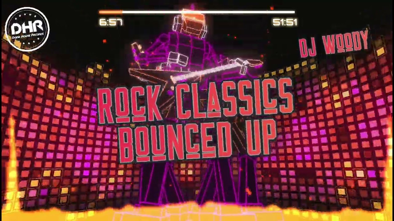 Dj Woody - Rock Classics Bounced Up - DHR