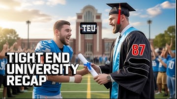 Tight End University 2025: Ultimate Recap
