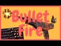 CS:GO - BulletFire 🔥 🔫