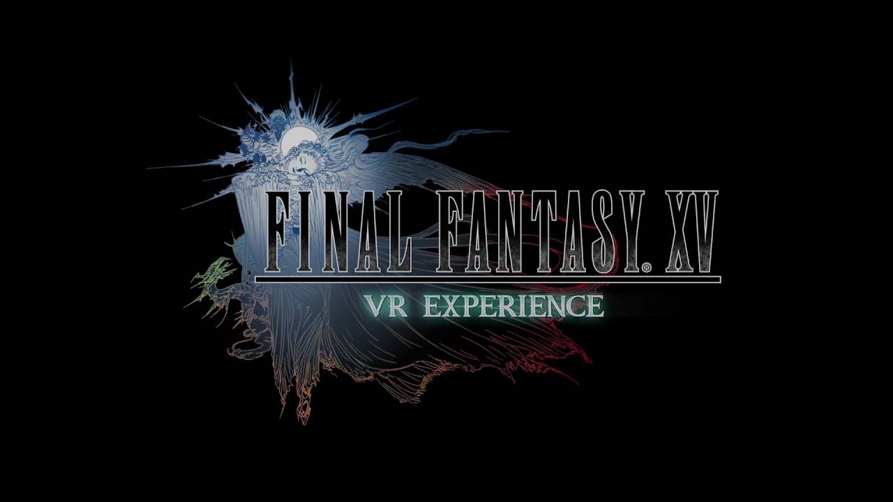 official secrets Final Fantasy XV - E3 2016 VR Trailer