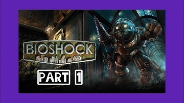 Bioshock Walkthrough part 1 Welcome to rapture 