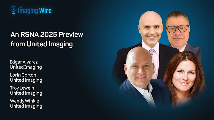 The Imaging Wire Show -- An RSNA 2025 Preview From United Imaging