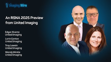The Imaging Wire Show -- An RSNA 2025 Preview From United Imaging