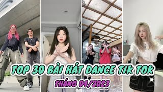 🎶 TOP 40 BÀI NHẠC NHẢY DANCE TRIỆU VIEW TRÊN TIK TOK VIỆT NAM THÁNG 4\/2023 - TỔNG HỢP TREND TIK TOK