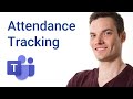 How to Track Attendance in Microsoft Teams