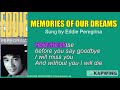 MEMORIES OF OUR DREAMS - Sung by Eddie Peregrina