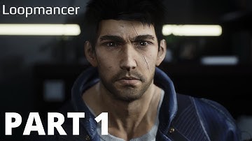 Loopmancer (Story Gameplay) - Part 1
