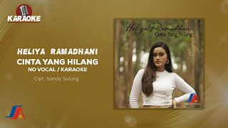 Heliya Ramadhani - Cinta Yang Hilang (Official Karaoke Video) | No Vocal