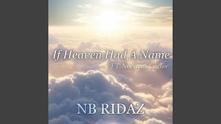 If Heaven Had A Name (feat. Norman Carter)