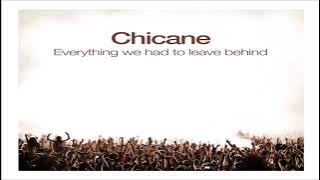 Chicane - Everything We Had To Leave Behind Full Album