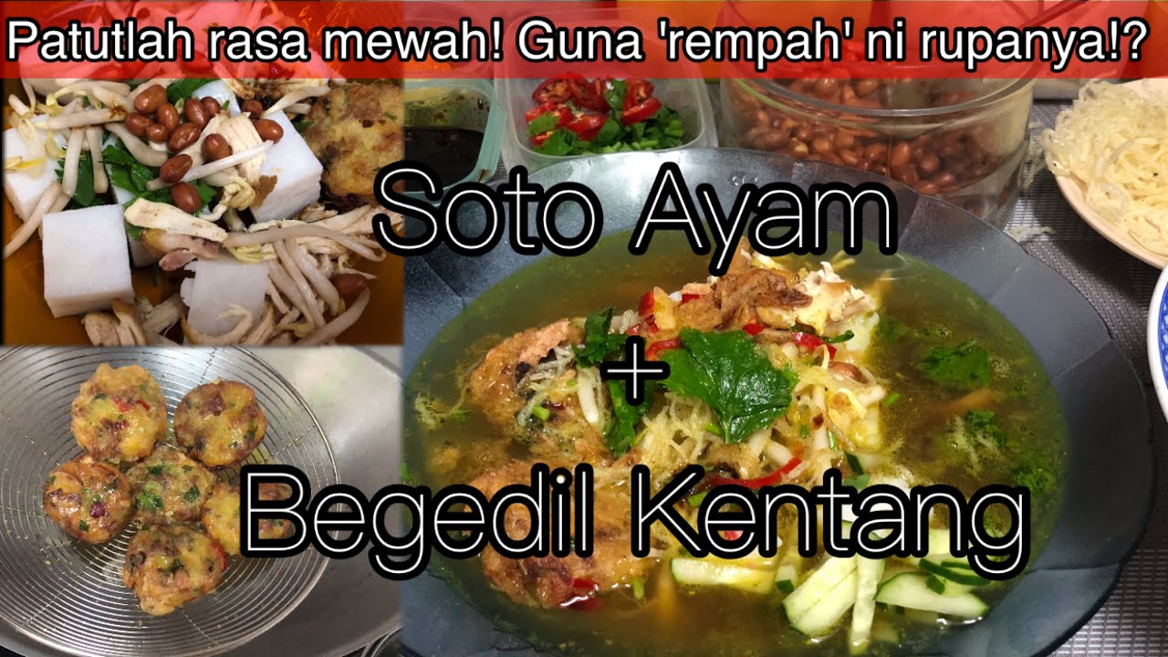 Resepi Soto Ayam Dan Begedil Kentang Youtube