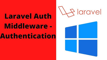 Lesson#8 | Laravel Authentication Middleware with Group Routing | Laravel Tutorial