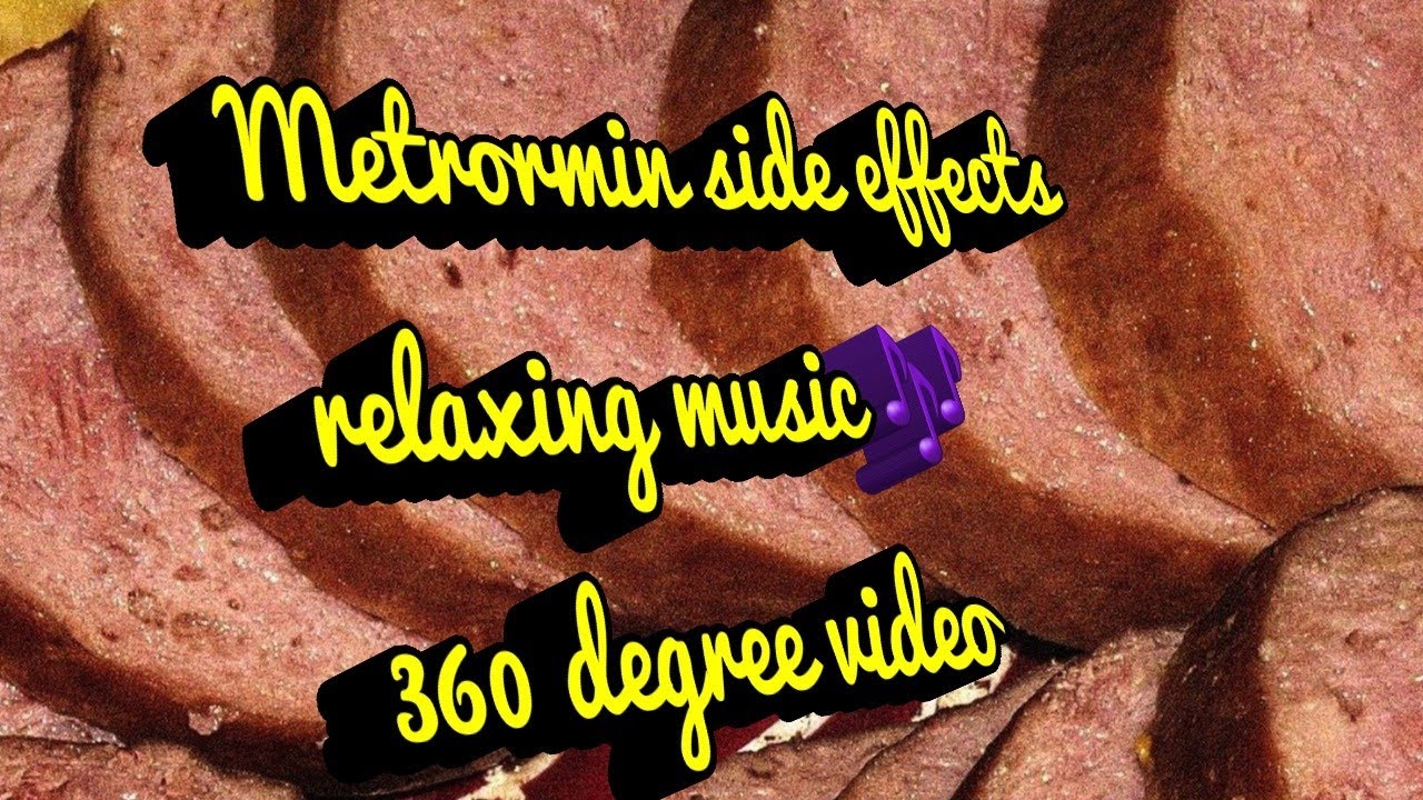 At lunch l metformin side effects l relaxing music l 360 l Cyberlink