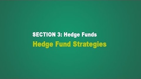 Hedge Funds -  Strategies