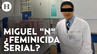 Vincularon a proceso a Miguel "N": La Fiscalía de CDMX confirma que es un posible feminicida serial