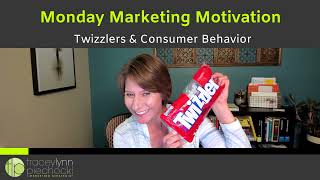 Monday Marketing Motivation! Topic: Twizzlers & Consumer Behavior