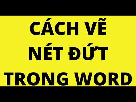 CÁCH VẼ NÉT ĐỨT TRONG WORD