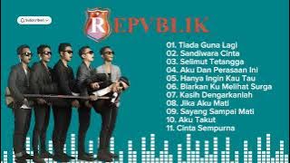 Lagu Repvblik (tanpa iklan) Dan Terpopuler // republik