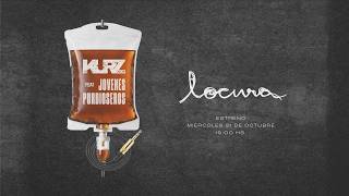 Locura - Ale Kurz ft Jóvenes Pordioseros - Ale Kurz