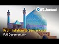 The Most Beautiful Country in the Middle East? | From Iran to Uzbekistan | Dream Routes | Full Doc