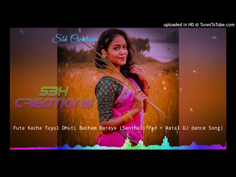 New Santhali Top Hitz Album Dj Song (Futa Kacha Tuyul Dhuti Bacham Baraya)
