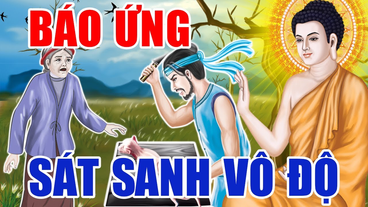 Thiện Có Thiện Báo Ác Có Ác Báo, Thẳng Tay SÁT SANH VÔ ĐỘ, Người Đàn Ông Phải Nhận Quả Báo Thảm Khốc