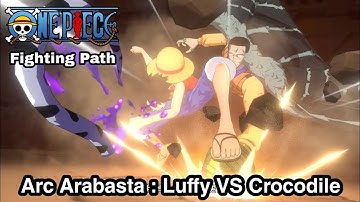 Luffy VS Crocodile Battle One Piece Fighting Path Gameplay Android, Arc Arabasta !!