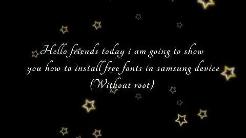 How to install free font in any samsung device without root by Everythtech