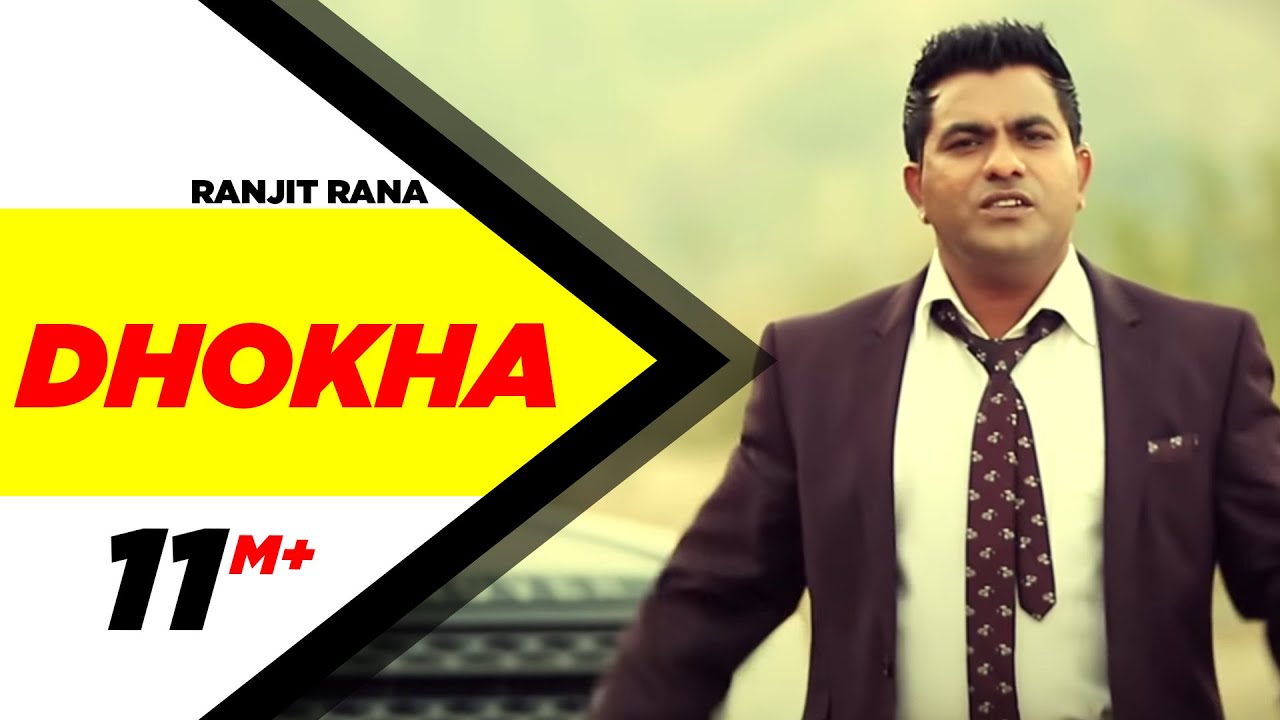 Dhokha  Ranjit Rana  Full Official Music Video 2014