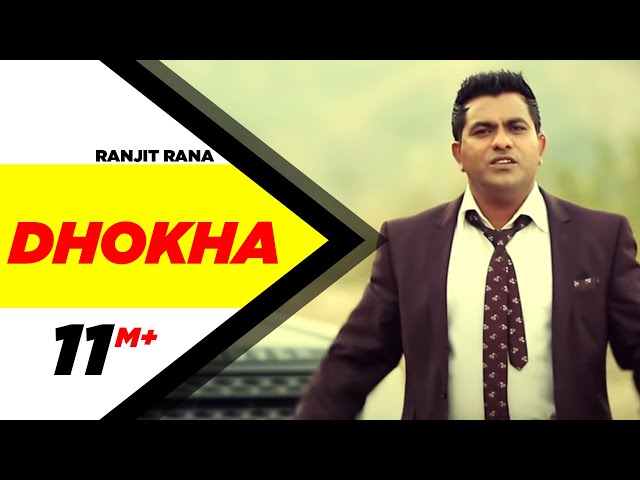 Dhokha | Ranjit Rana | Full Official Music Video 2014 class=