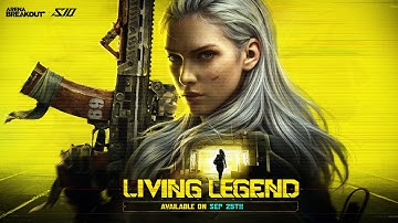LIVING LEGEND | Season 10 Gameplay Trailer – Arena Breakout
