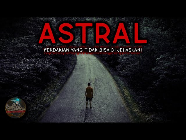 INI SALAH SATU CERITA YANG SANGAT BERAT UNTUK DICERITAKAN - ASTRAL | PH #105 class=