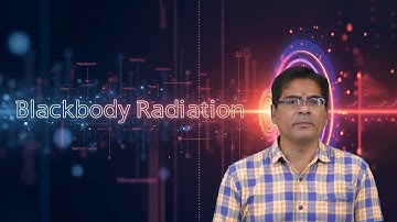 Blackbody Radiation by Dr. NV Surya Sharma