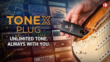 TONEX Plug - Unlimited Tone. Always with you.