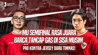 OFFSIDE DUO #143 : MU SEMIFINAL RASA JUARA, BARCA TANCAP GAS DI SISA MUSIM, PRO KONTRA JERSEY TIMNAS image