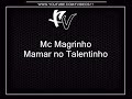 Mc Magrinho - Mamar no Talentinho [NOVA 2O12] [BRABA D+]