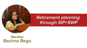 Retirement Planning through SIP+SWP | Right Horizons