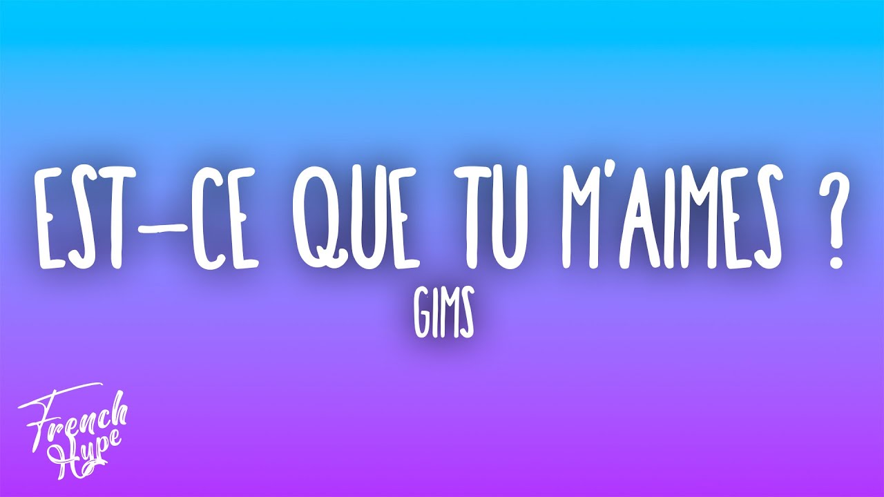 Gims - Est-ce que tu m'aimes ? Gims - Est-ce que tu m'aimes ?