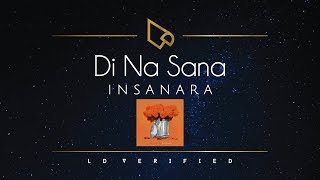 Miniatura de vídeo de "Insanara | Di Na Sana (Lyric Video)"